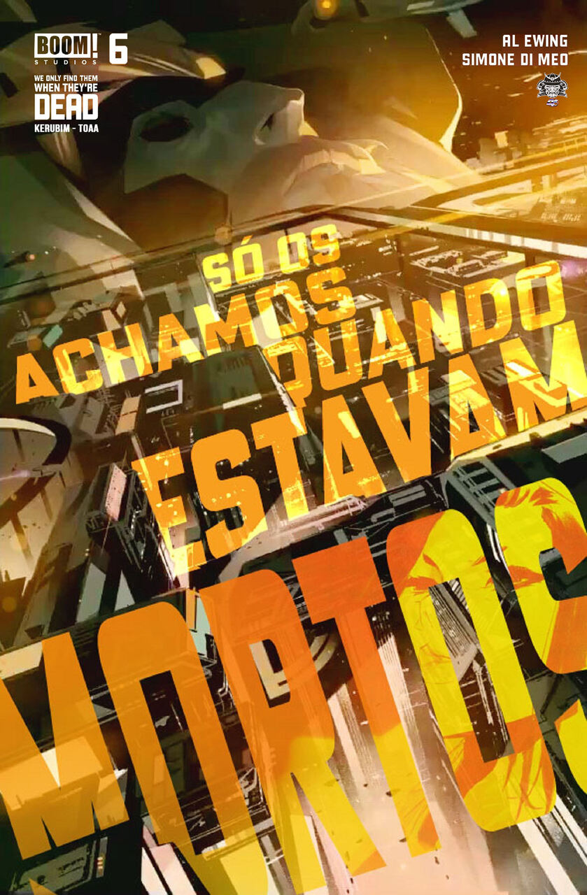 Só os Achamos Quando Estavam Mortos #06