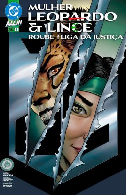 Mulher Leopardo & Lince Negra: Roube a Liga da Justiça #01